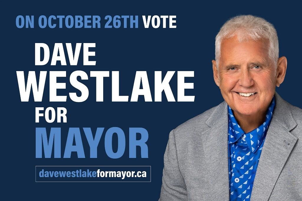 On October 26th vote Dave Westlake for Mayor lawn, window, or business sign